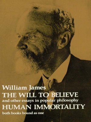 cover image of The Will to Believe and Human Immortality